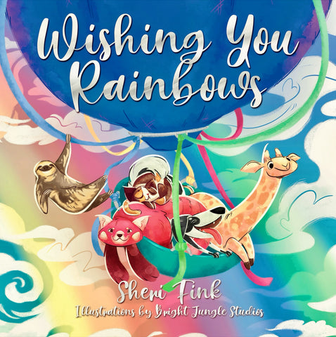 Wishing You Rainbows