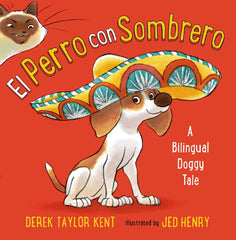 El Perro con Sombrero: A Bilingual Doggy Tale