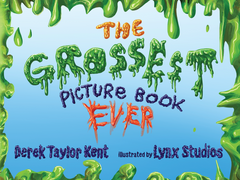 The Grossest Picture Book Ever